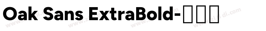 Oak Sans ExtraBold字体转换